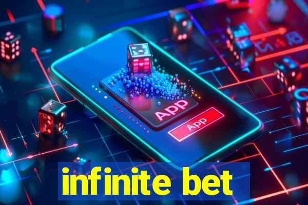 infinite bet